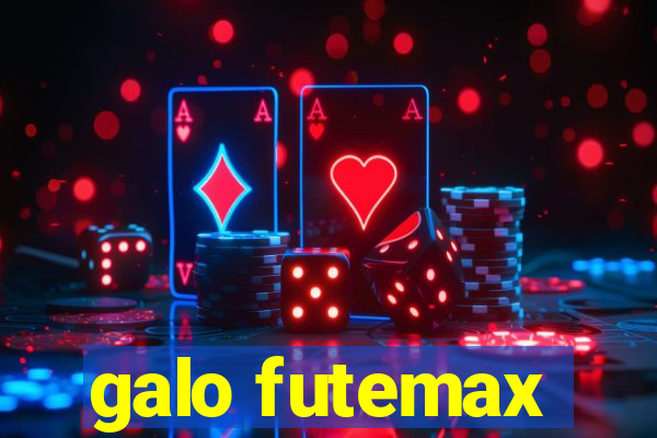 galo futemax